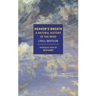 Abbildung von Heaven&#039;s Breath: A Natural History of the Wind (New York Review Books Classics)