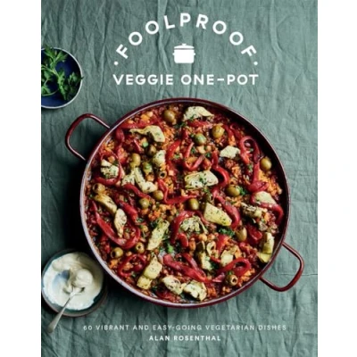 Abbildung von Foolproof Veggie One Pot: 60 Vibrant and Easy Going Vegetarian Dishes