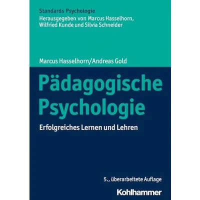 Abbildung von Pädagogische Psychologie: Erfolgreiches Lernen und Lehren (Kohlhammer Standards Psychologie)