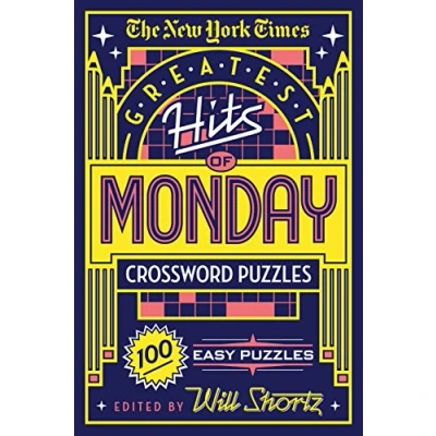 Abbildung von New York Times Greatest Hits of Monday Crossword Puzzles: 100 Easy Puzzles