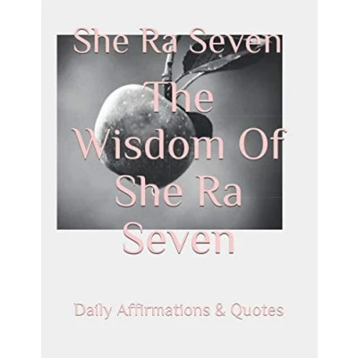 Abbildung von The Wisdom Of She Ra Seven: Daily Affirmations and Quotes
