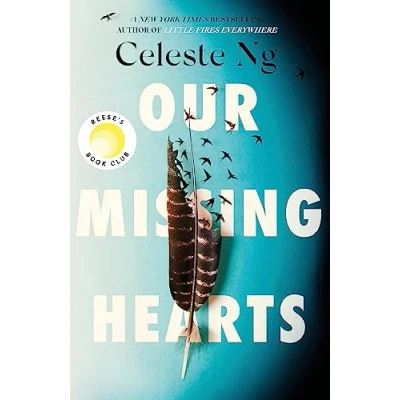 Abbildung von Our Missing Hearts: &#039;Thought provoking, heart wrenching&#039; Reese Witherspoon, a Reese&#039;s Book Club Pick