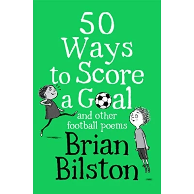 Abbildung von 50 Ways to Score a Goal and Other Football Poems