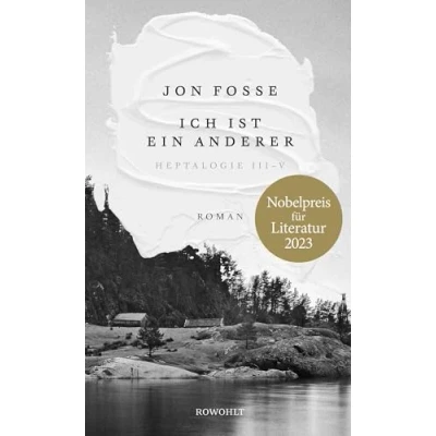 Abbildung von Ich ist ein anderer: Heptalogie III V Nobelpreis für Literatur 2023
