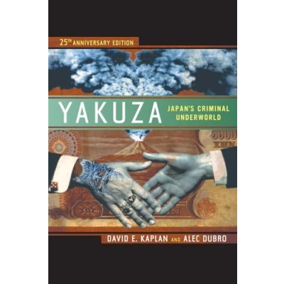 Abbildung von Yakuza: Japan&#039;s Criminal Underworld: Underworld. 25th Anniversary Edition