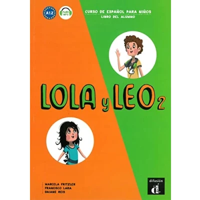 Abbildung von Lola y Leo 2: Curso de español para niños. Libro del alumno + MP3 descargable (Lola Leo: niños)