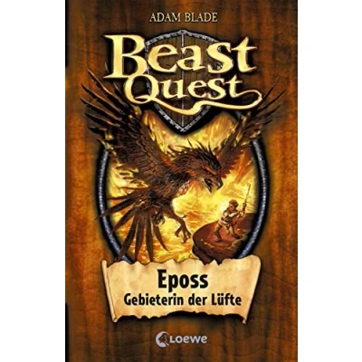 Abbildung von Beast Quest (Band 6) Eposs, Gebieterin der Lüfte: Spannendes Buch ab 8 Jahre