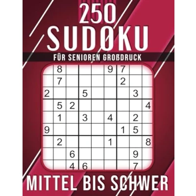 Abbildung von 250 Sudoku Für Senioren Großdruck Mittel Bis Schwer: mit Lösungen.