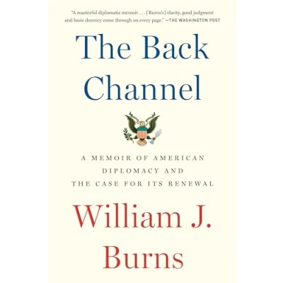 Abbildung von the Back Channel: A Memoir of American Diplomacy and Case for Its Renewal