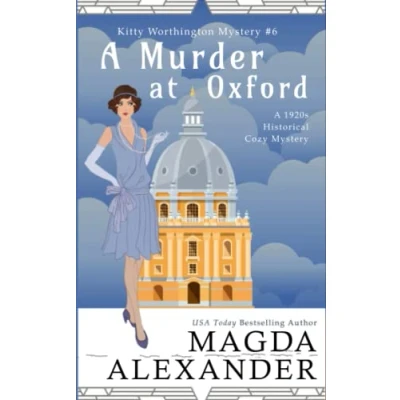 Abbildung von A Murder at Oxford: 1920s Historical Cozy Mystery (The Kitty Worthington Mysteries, Band 6)
