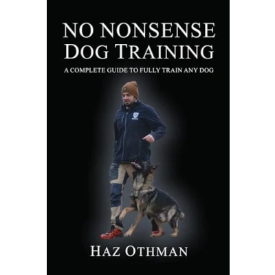 Abbildung von No Nonsense Dog Training: A Complete Guide to Fully Train Any