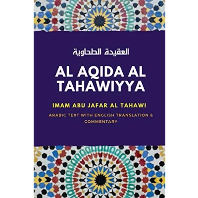 Abbildung von Al Aqida Tahawiyya : العقيدة الطحاوية: Arabic text with English Translation &amp; Commentary: ... Commentary
