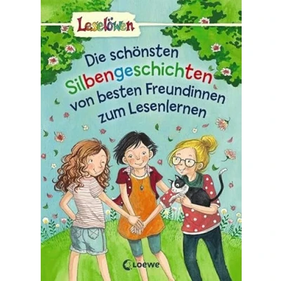 Abbildung von Leselöwen Das Original Die schönsten Silbengeschichten von besten Freundinnen zum Lesenlernen: Sammelband für Leseeinsteiger ab 6 Jahre mit großer Fibelschrift ersten Selberlesen