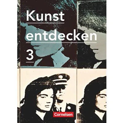 Abbildung von Kunst entdecken Sekundarstufe I Band 3: Schulbuch