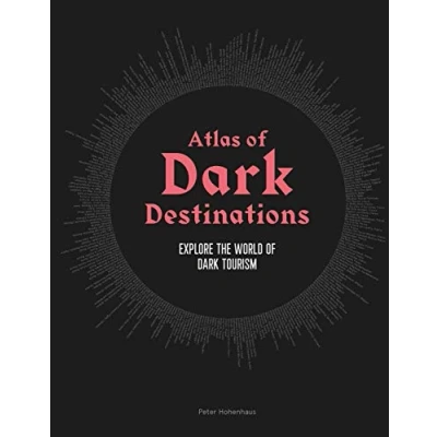 Abbildung von Atlas of dark Destinations: Explore the world tourism