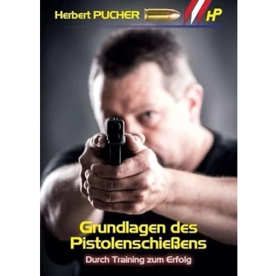 Abbildung von Grundlagen des Pistolenschießens: Durch Training zum Erfolg