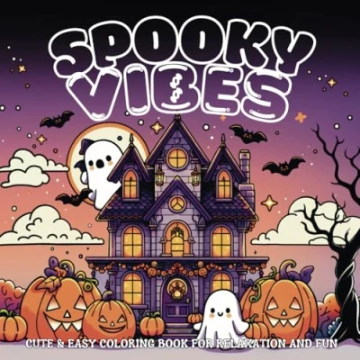 Abbildung von Spooky Vibes: CUTE &amp; EASY COLORING BOOK for Relaxation and Fun