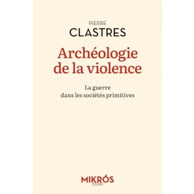 Abbildung von Archéologie de La violence guerre dans les sociétés pri: primitives