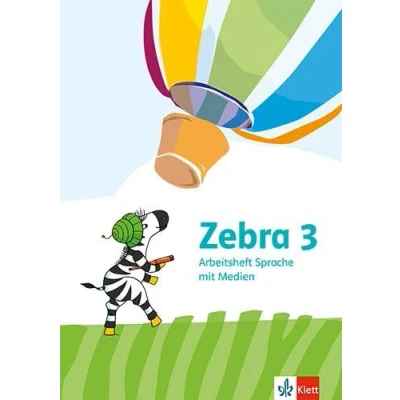 Abbildung von Zebra 3: Arbeitsheft Sprache mit Medien Klasse 3 (Zebra. Ausgabe ab 2024)