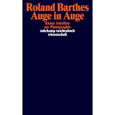Abbildung von Auge in Auge: Kleine Schriften zur Photographie (suhrkamp taschenbuch wissenschaft)