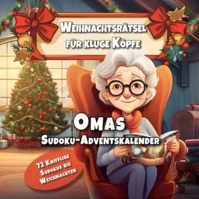 Abbildung von Weihnachtsrätsel für kluge Köpfe: Omas Sudoku Adventskalender: Rätselreise durch den Advent 72 knifflige Sudokus warten darauf, bis Weihnachten gelöst zu werden.