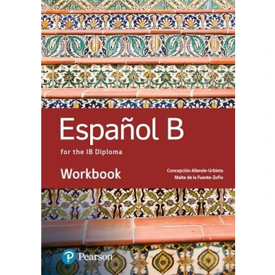 Abbildung von Spanish B for the IB Diploma Workbook (Pearson International Baccalaureate Diploma: Editions)