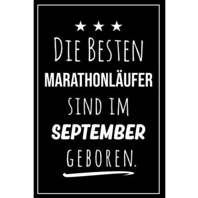 Abbildung von Die besten Marathonläufer sind im September geboren: Notizbuch A5 I Dotted 160 Seiten Tolles Geschenk für Kollegen, Familie &amp; Freunde