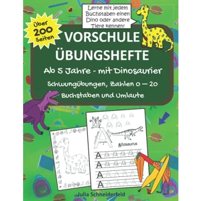 Abbildung von Vorschule Übungshefte ab 5 Jahre: Für Jungen und Mädchen. Der große 3 in 1 Vorschulblock mit Dinosaurier: Schwungübungen, Zahlen 0 20, Buchstaben Umlaute Freu