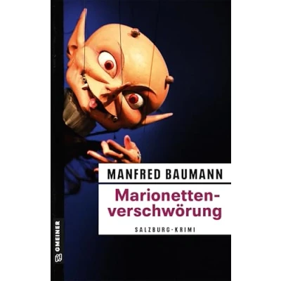 Abbildung von Marionettenverschwörung: Meranas siebter Fall (Kriminalromane im GMEINER Verlag) (Martin Merana)