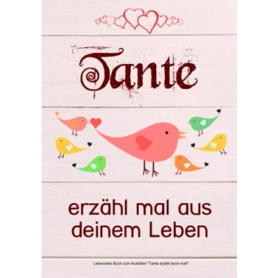 Abbildung von Tante, erzähl mal aus deinem Leben: Liebevolles Buch zum Ausfüllen &quot;Tante doch mal!&quot;