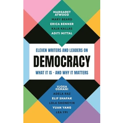 Abbildung von Democracy: Eleven writers and leaders on what it is why matters