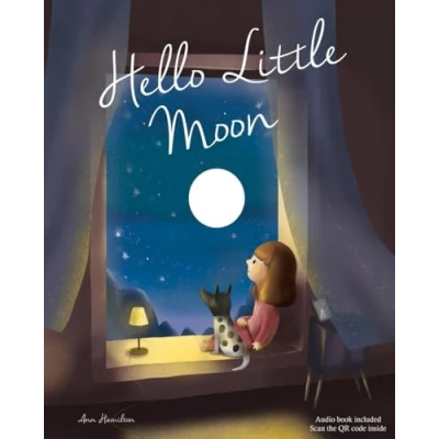Abbildung von Hello Little Moon: A Children&#039;s Bedtime Book with English Audio