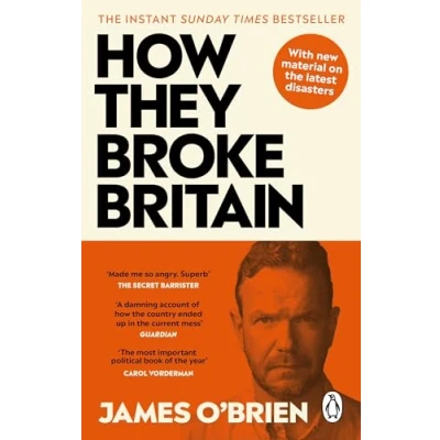 Abbildung von How They Broke Britain: The Instant Sunday Times Bestseller