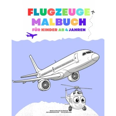 Abbildung von Malbuch Flugzeuge: Steige ein und entdecke die Welt der fliegenden Träume!