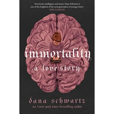 Abbildung von Immortality: A Love Story: the New York Times bestselling tale of mystery, romance and cadavers (The anatomy duology, 2)