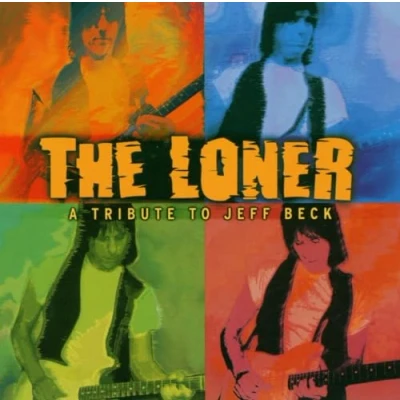 Abbildung von The Loner a Tribute to Jeff Beck