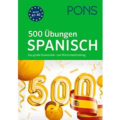 Abbildung von PONS 500 Übungen Spanisch: Das große Grammatik und Wortschatztraining