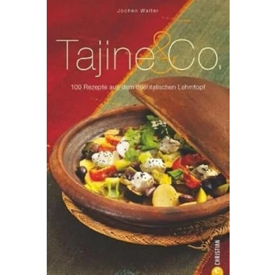 Abbildung von Tajine &amp; Co.: 100 Rezepte aus dem orientalischen Lehmtopf (Cook Style)