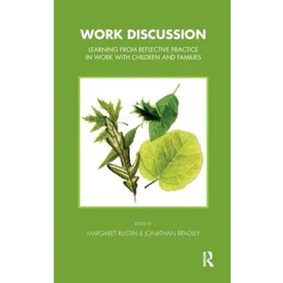 Abbildung von Work Discussion: Learning from Reflective Practice in with Children and Families (Tavistock, Clinic Series)