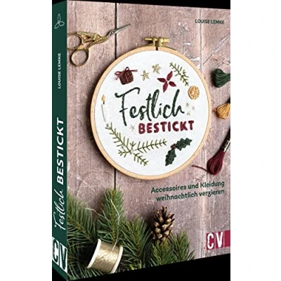 Abbildung von Stickbuch/Stickvorlagen Weihnachten Festlich bestickt: Accessoires und Kleidung weihnachtlich verzieren