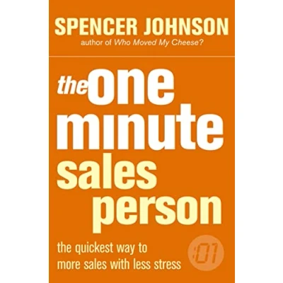 Abbildung von the One Minute sales person: quickest way to more with less stress: A comprehensive guide unlocking your potential and achieving success (The Manager)