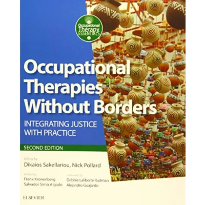 Abbildung von Occupational Therapies Without Borders: integrating justice with practice (Occupational Therapy Essentials)