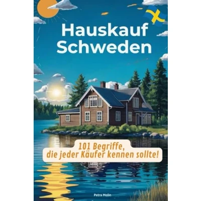 Abbildung von Hauskauf Schweden: 101 Begriffe, die jeder Käufer kennen sollte!