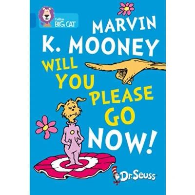 Abbildung von Marvin K. Mooney Will You Please Go Now!: Band 04/Blue (Collins Big Cat)