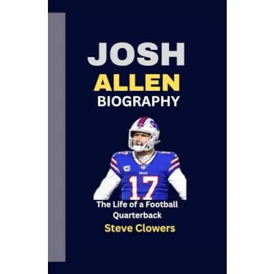 Abbildung von Josh Allen Biography: The Life of a Football Quarterback