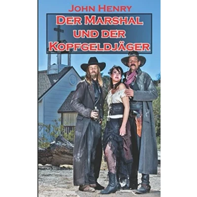 Abbildung von der Marshal und Kopfgeldjäger (Reihe Kurzromane, Band 1)