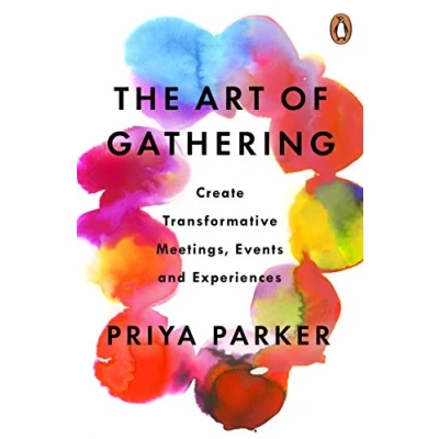 Abbildung von The Art of Gathering: How We Meet and Why It Matters
