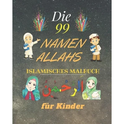 Abbildung von Die 99 namen Allahs: Malbuch für muslimische Kinder