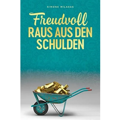 Abbildung von Freudvoll raus aus den Schulden Getting Out of Debt German