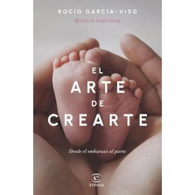 Abbildung von el arte de crearte: Desde embarazo al parto (Espasa Bienestar y Salud)